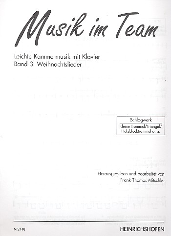 Musik im Team Band 3 - Weihnachtslieder fr 2 Melodieinstr., Bainstr. und Klavier Schlagwerk