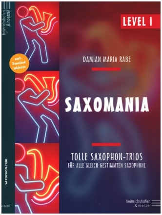 Saxomania Level 1 (+mp3-Download) fr 3 Saxophone Partitur und Stimmen