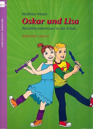 Oskar und Lisa Band 2 (+CD) fr Blockflten (SA) und Klavier (Percussion ad lib) Altblockflte