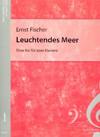 Leuchtendes Meer fr 2 Klaviere Partitur,  Archivkopie