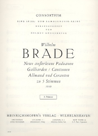 Neue auserlesene Paduanen, Galliarden, Cantzonen, Allmand und Coranten zu 5 Stimmen fr 5 Instrumente Stimme 2