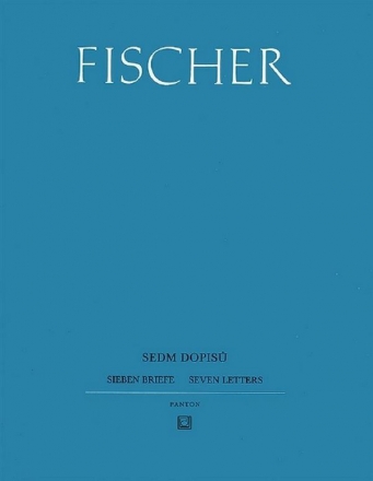 Fischer, Jan Frank: 7 Briefe an Senatoren fr Blser, Schlagzeug und Klavier Klavierdirektion und Stimmen