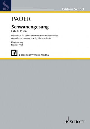 Pauer, Jiri, Schwanengesang fr tiefe Mnnerstimme und Orchester Klavierauszug