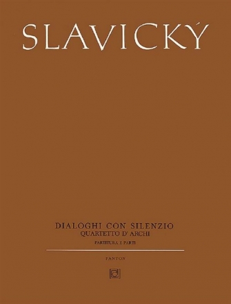 Slavick, Klement: Dialoghi con silenzio fr Streichquartett Partitur und Stimmen