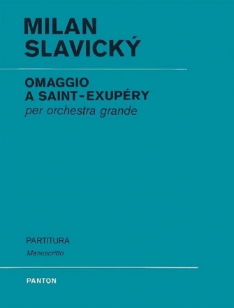 Slavick, Klement: Omaggio a Saint-Exupery fr Orchester Partitur