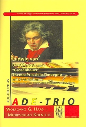 Gassenhauer-Thema und Variationen op.11 fr Corno da caccia (Trompete/Klarinette), Viola (Violine) und Klavier Partitur und Stimmen