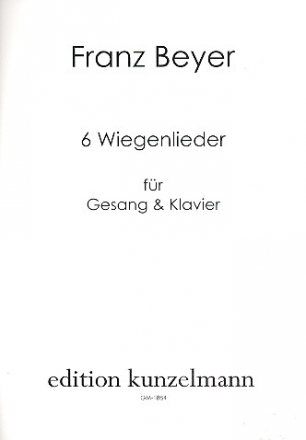 6 Wiegenlieder fr Gesang und Klavier