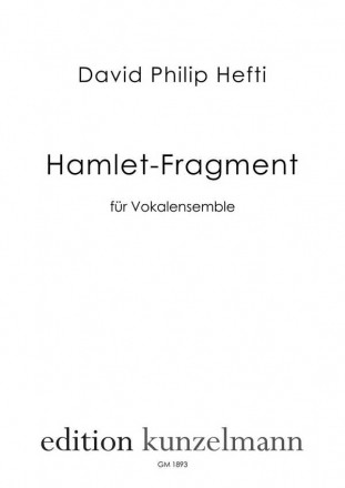 Hamlet-Fragment fr Vokalensemble