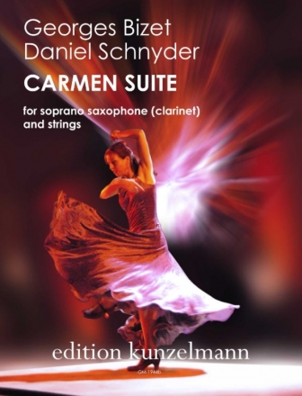 Carmen Suite fr Sopransaxophon (Klarinette) und Streichquartett Partitur und Stimmen