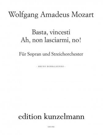 Basta, vincesti ... Ah non lasciarmi, no! KV486a Es-Dur fr Sopran und Streichorchester Partitur