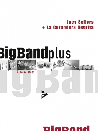 Sellers, Joey - La Curandera Negrita fr Big Band Partitur, Stimmen und CD