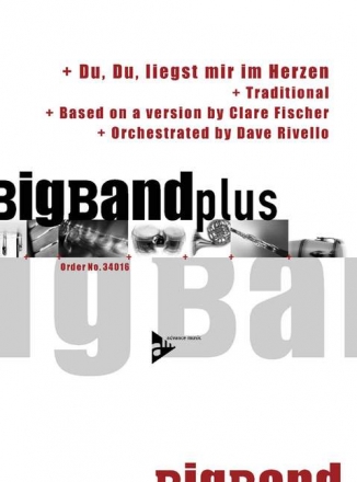 Du, Du, liegst mir im Herzen fr Big Band Partitur, Stimmen und CD