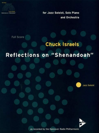 Israels, Chuck - Reflections on Shenandoah fr Jazz Soloist, Klavier und Orchester Partitur und Stimmen