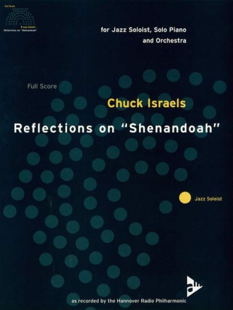 Israels, Chuck - Reflections on Shenandoah fr Jazz Soloist, Klavier und Orchester Partitur