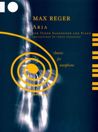 Reger, Max - Aria op. 103a, No. 3 fr Tenor-Saxophon in B und Klavier (Orgel) Partitur und Stimme