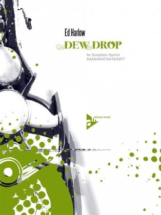 Harlow, Ed - Dew Drop fr 4 Saxophone (AAAA/AAAT/AATA/AATT) Partitur und Stimmen