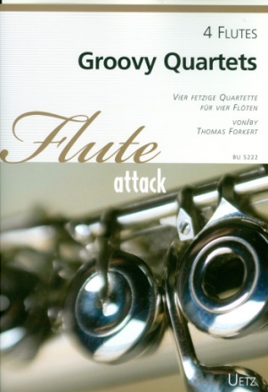 Groovy Quartets fr 4 Flten Partitur und Stimmen