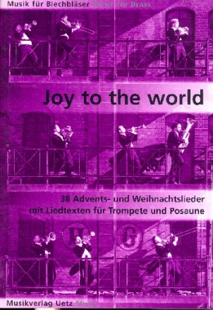 Joy to the World fr Trompete und Posaune (mit Texten) Spielpartitur