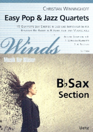 Easy Pop & Jazz Quartets fr 4-stimmiges Blser-Ensemble (Blserklasse/Big Band) Spielpartitur Saxophon in B/Klarinette