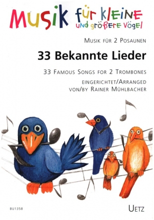 33 Bekannte Lieder fr 2 Posaunen Spielpartitur