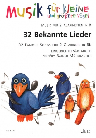 32 Bekannte Lieder fr 2 Klarinetten in B Spielpartitur