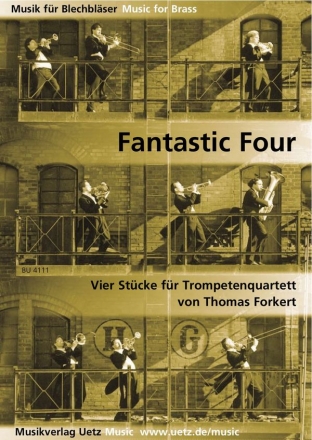 Fantastic Four fr 4 Trompeten Partitur und Stimmen