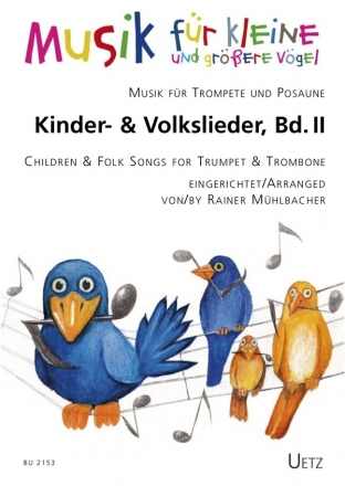 Kinder- und Volkslieder Band 2 fr Trompete in B und Posaune (+Text) Spielpartitur