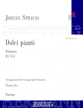 Strau (Son), Johann, Dolci pianti RV 851 Gesang und Orchester Partitur