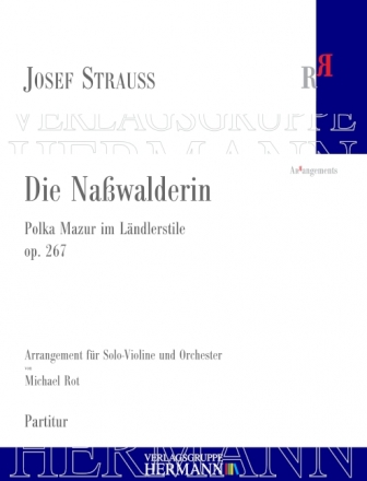 Strau (Son), Johann, Die Nawalderin op. 267 Orchester Partitur