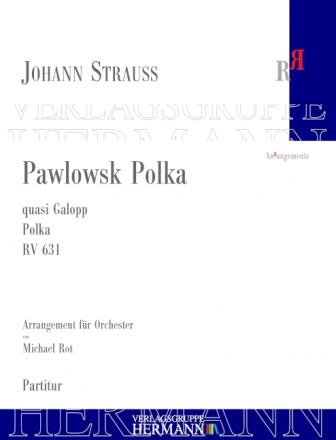 Strau (Son), Johann, Pawlowsk Polka RV 631 Orchester Partitur