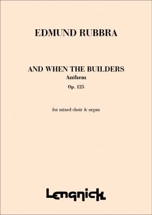 Edmund Rubbra And when the builders Opus 125 SATB