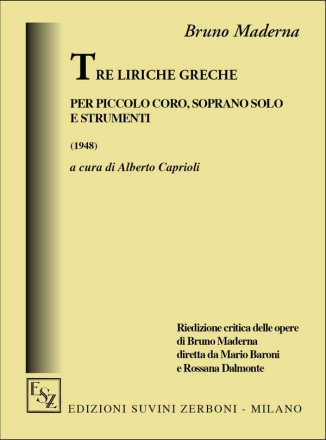 Tre Liriche Greche per piccolo corno, soprano solo e strumenti partitura (it)