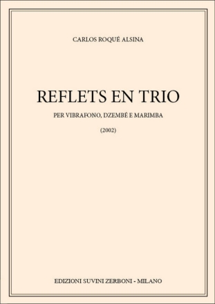 Reflets En Trio (2003) Vibraphone, Djemb and Marimba Partitur