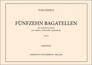 Fnfzehn Bagatellen per violino, violoncello e pianoforte Partitur