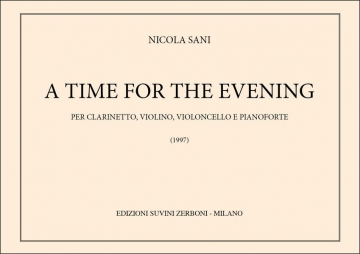 Nicola Sani, A Time For The Evening Clarinet, Violin, Cello and Piano Partitur