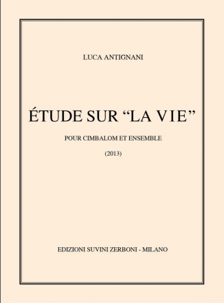 Etude Sur La Vie pour cimbalom et ensemble Partitur