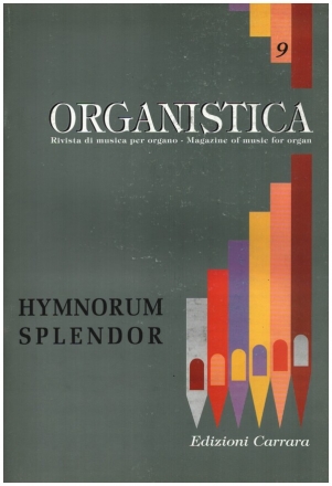 Organistica vol.9 - Hymnorum Splendor per organo