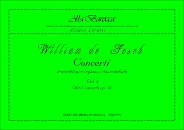 Fesch, William, de 8 concerti, op. 10. Trascrizione per Organo o Clavicembalo