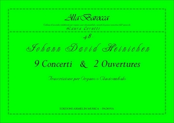 Heinichen, Johann David Concerti e Ouvertures, vol. 1. Trascrizione per Organo o Clavicembalo