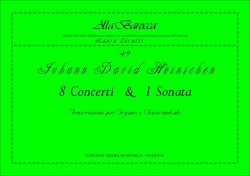 Heinichen, Johann David Concerti e Ouvertures, vol. 2. Trascrizione per Organo o Clavicembalo