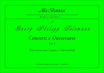 Telemann, Georg Philipp Concerti e Ouvertures, vol. 2. Trascrizione per Organo o Clavicembalo