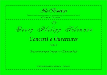 Telemann, Georg Philipp Concerti e Ouvertures, vol. 4. Trascrizione per Organo o Clavicembalo