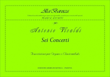 Vivaldi, Antonio 6 Concerti. Trascrizione per Organo o Clavicembalo