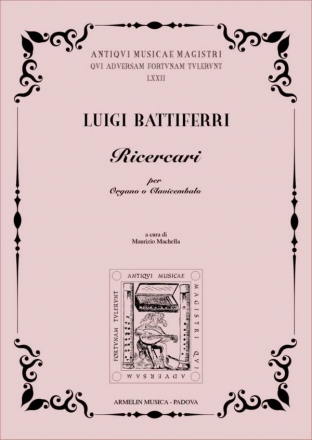 Battiferri, Luigi Ricercari per Organo o Clavicembalo.