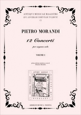 Morandi, Pietro 12 Concerti per l'organo solo vol. 1.