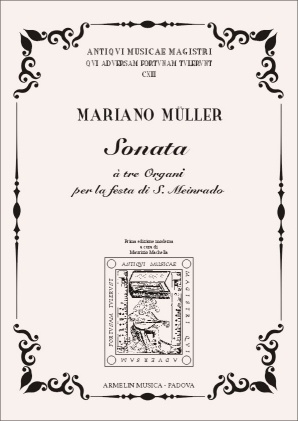 Mller, Mariano Sonata a 3 Organi 'S. Meinrado'.