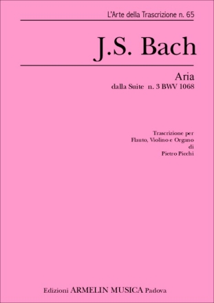 Bach, Johann Sebastian Aria sulla 4a corda. Trascrizione per Organo, Flauto e Violino