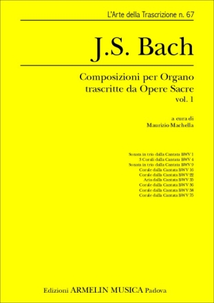 Bach, Johann Sebastian Composizioni per Organo trascritte da opere sacre vol 1. Trascrizione