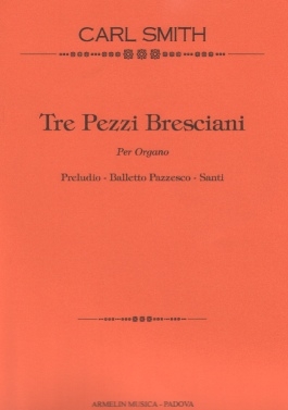 Smith, Carl Tre pezzi bresciani