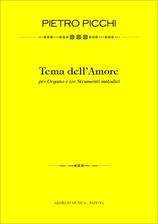 Picchi, Pietro Tema dell'Amore. Per Organo e 3 Strumenti Melodici